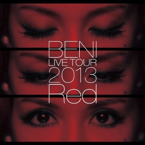 安良城红 BENI Red LIVE TOUR 2013 ～TOUR FINAL 2013.10.6 at ZEPP DIVER CITY～ [2013.12.11] DVD 480i MPEG2 - 6.79GB