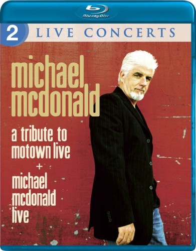 Michael McDonald: Live / A Tribute to Motown Live 2011 BD蓝光原盘 1080i H264 - 28.73GB