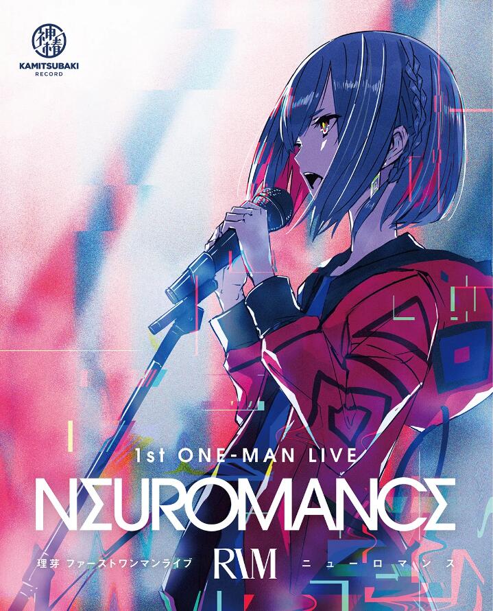 理芽 1st ONE-MAN LIVE「NEUROMANCE」2021 BD蓝光原盘 1080i+CD H264 - 38.96GB