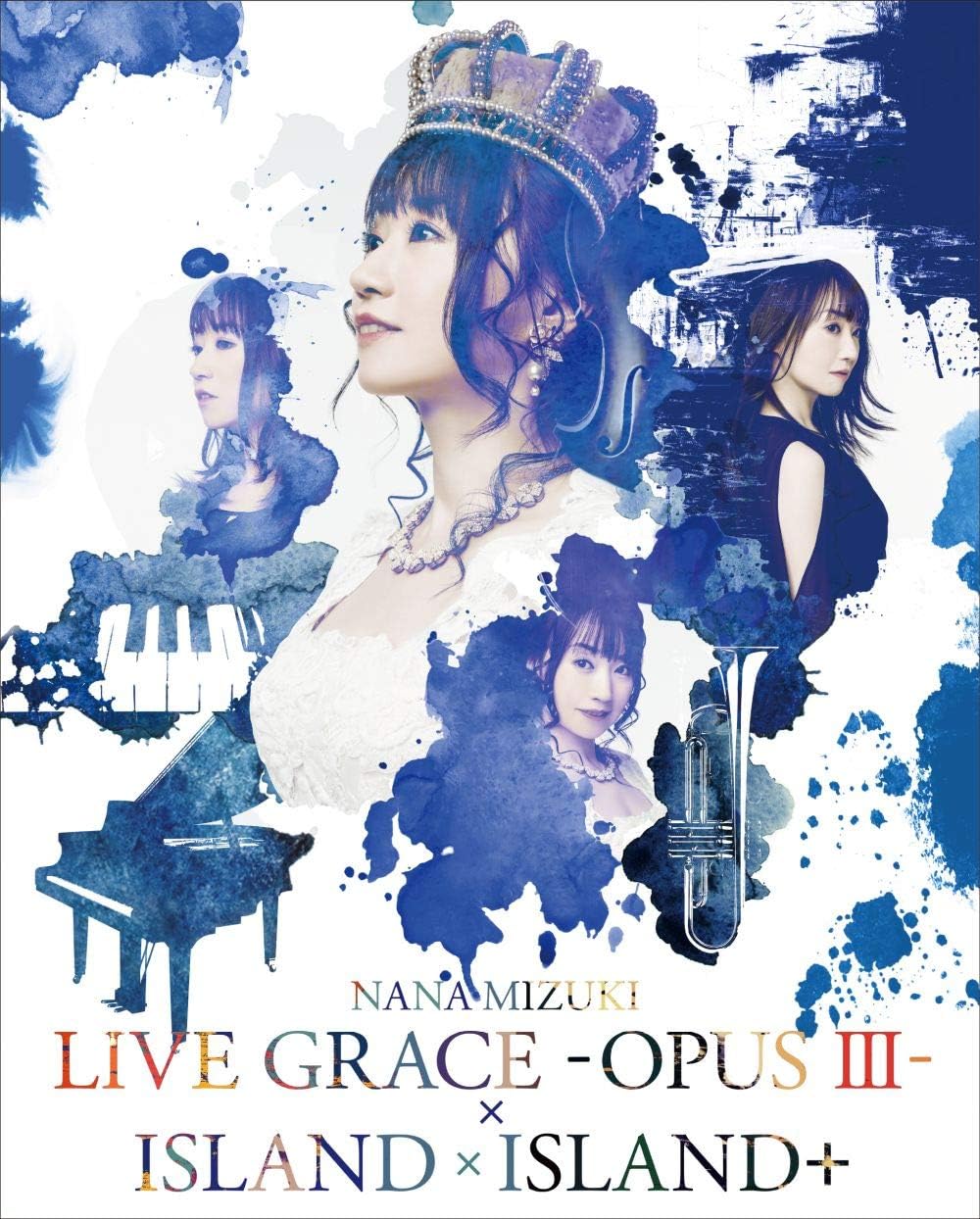 水树奈奈 NANA MIZUKI LIVE GRACE -OPUS III-×ISLAND×ISLAND+ 2019 BD蓝光原盘 1080p H264 - 216.10GB