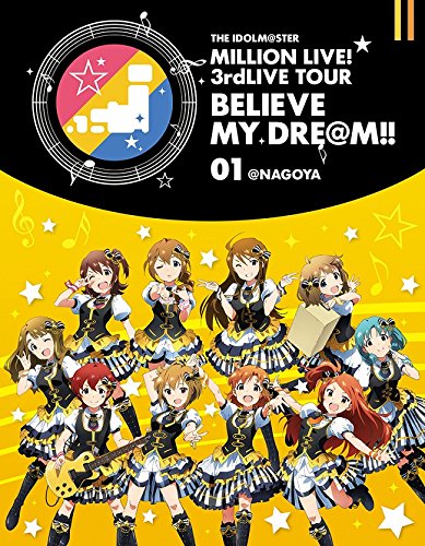 THE IDOLM@STER MILLION LIVE! 3rdLIVE TOUR BELIEVE MY DRE@M!! LIVE 01@NAGOYA 2016 BD蓝光原盘 1080i H264 - 48.13GB