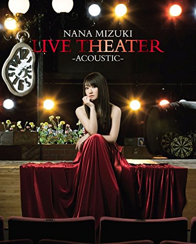 水樹奈奈 NANA MIZUKI LIVE THEATER -ACOUSTIC- 2015 BD蓝光原盘 1080p H264 - 82.30GB