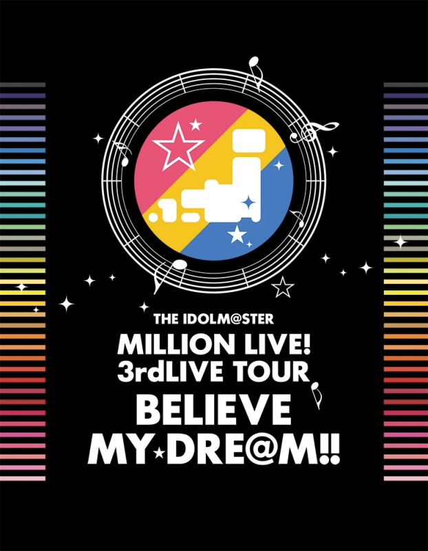 THE IDOLM@STER MILLION LIVE! 3rdLIVE TOUR BELIEVE MY DRE@M!! LIVE Blu-ray 06&07@MAKUHARI 2017 BD蓝光原盘 1080p H264 - 192.05GB