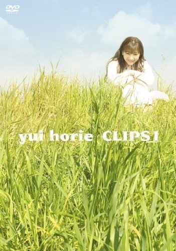 堀江由衣 Yui Horie - CLIPS 1 2004 DVD 480i MPEG2 - 3.14GB