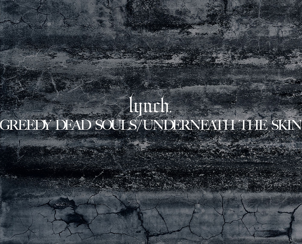 lynch. - GREEDY DEAD SOULS ∕ UNDERNEATH THE SKIN 2025 BD蓝光原盘+CD 1080p H264 - 8.54GB