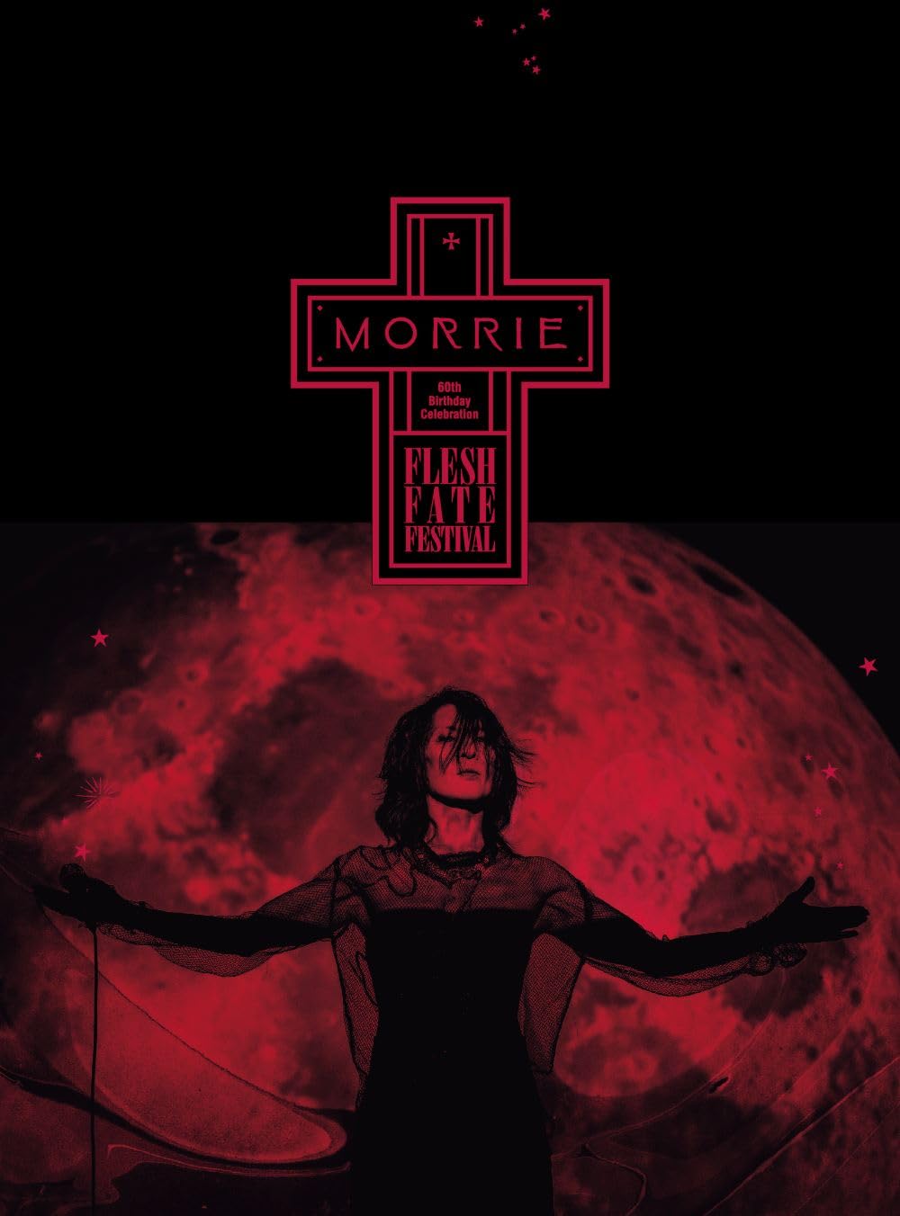 MORRIE - MORRIE 60th Birthday Celebration FLESH FATE FESTIVAL 2025 BD蓝光原盘+CD 1080p H264 - 44.91GB